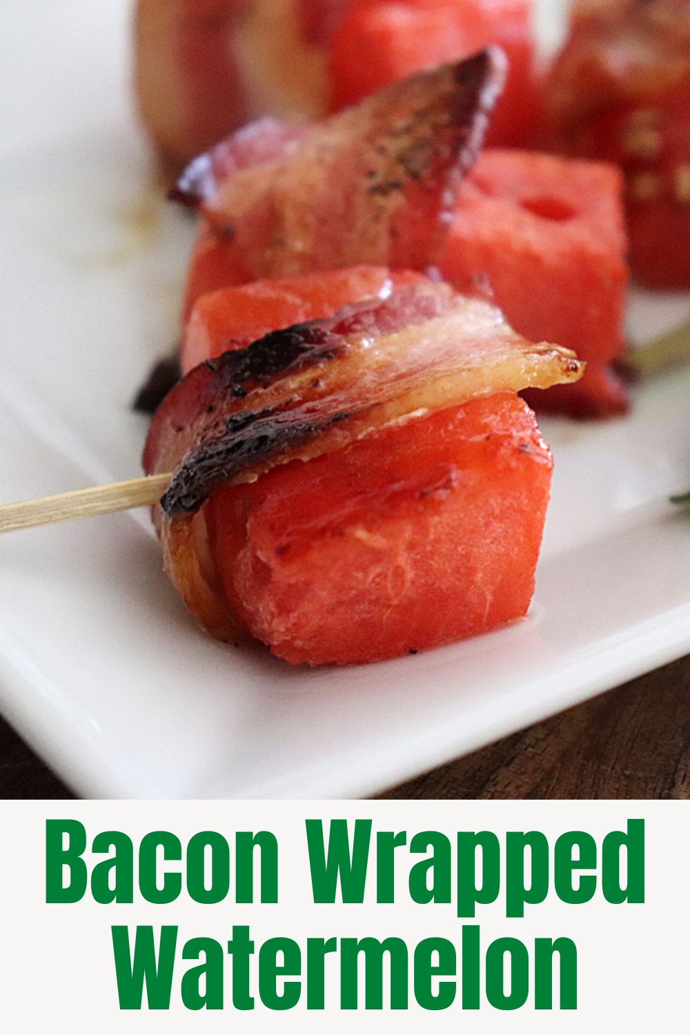 PIN for Bacon Wrapped Watermelon